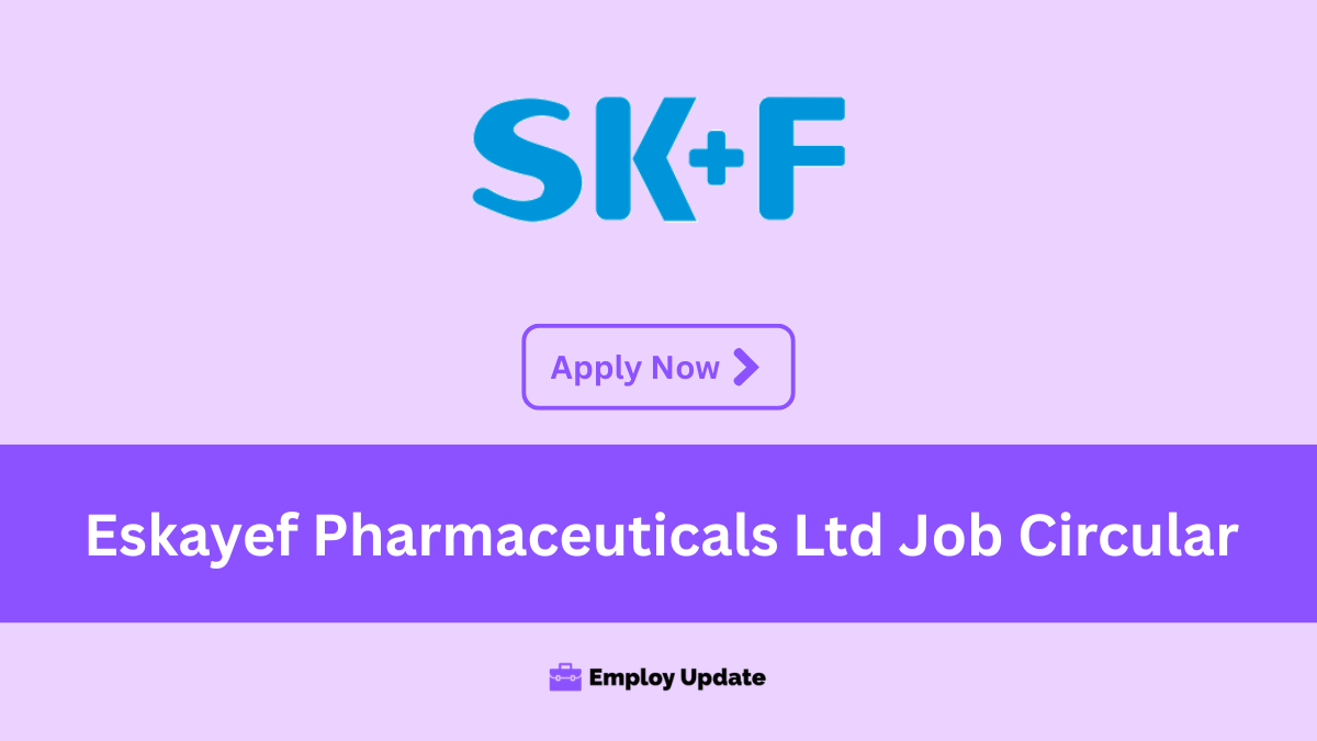 eskayef pharmaceuticals ltd job circular