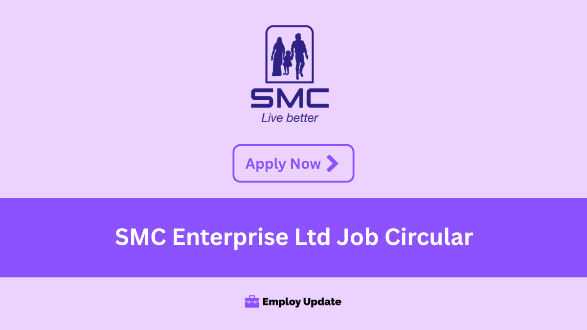 smc enterprise ltd job circular
