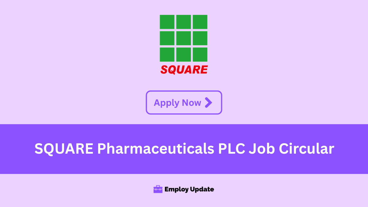 square pharmaceuticals plc job circular