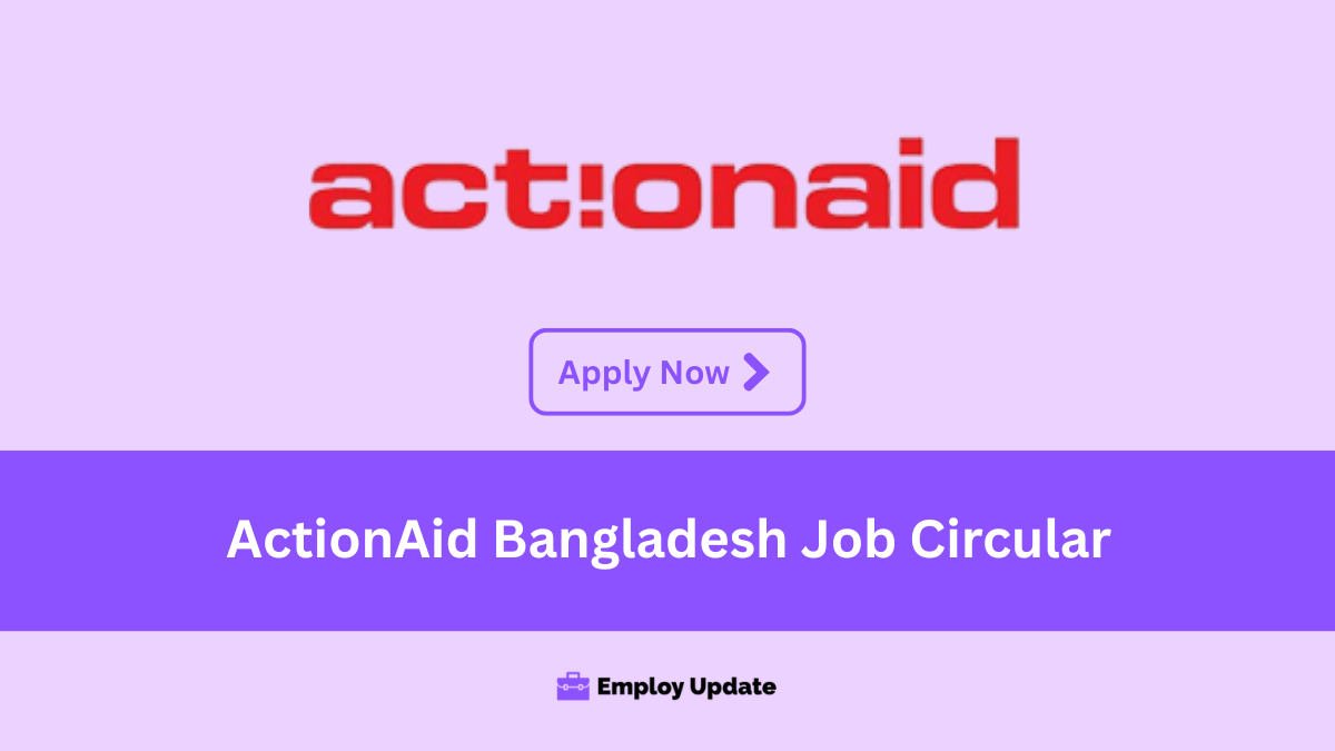 actionaid bangladesh job circular