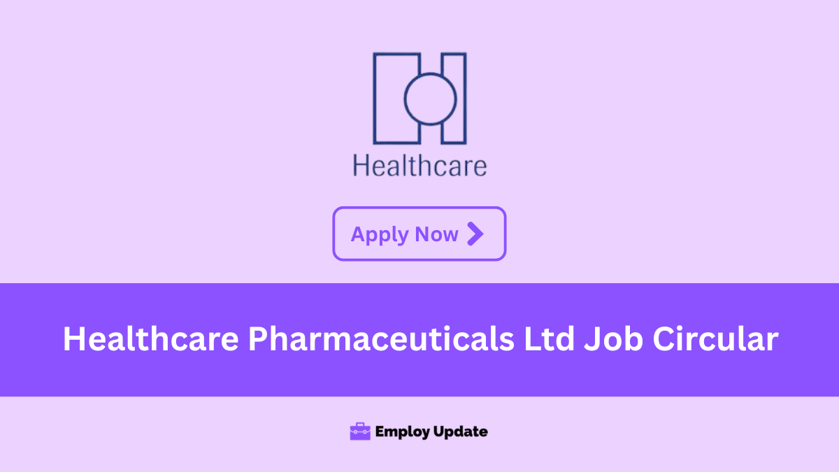 healthcare pharmaceuticals ltd job circular