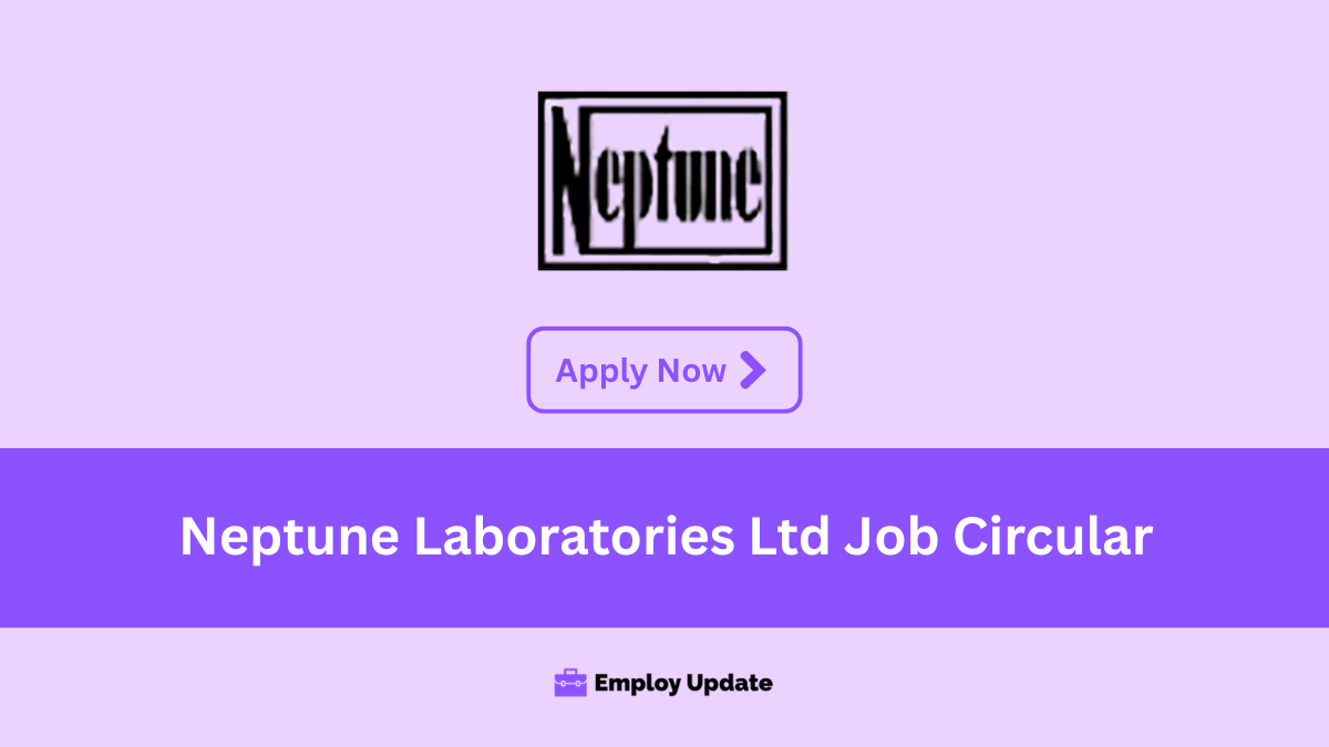 neptune laboratories ltd job circular