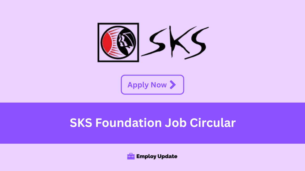 sks foundation job circular